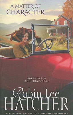 A Matter of Character (#03 in The Sisters Of Bethlehem Springs Series)