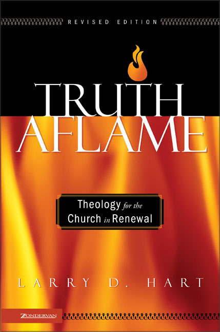 Truth Aflame: Theology For the Church in Renewal