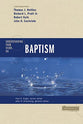 Understanding Four Views on Baptism (Counterpoints Series)