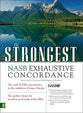 The NASB Strongest Exhaustive Concordance