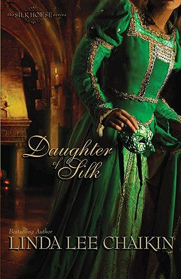 Daughter of Silk (Silk House Series)