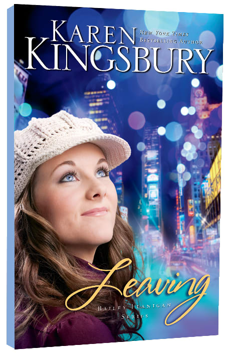 Leaving (#01 in Bailey Flanigan Series)