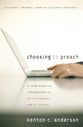 Choosing to Preach