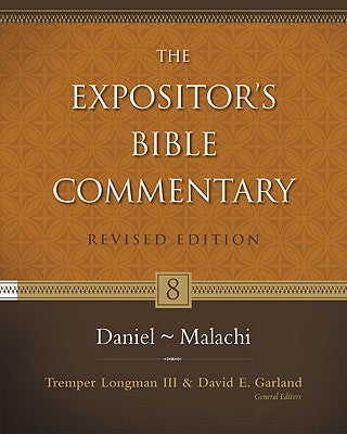 Daniel - Malachi (#08 in Expositor's Bible Commentary Revised Series)