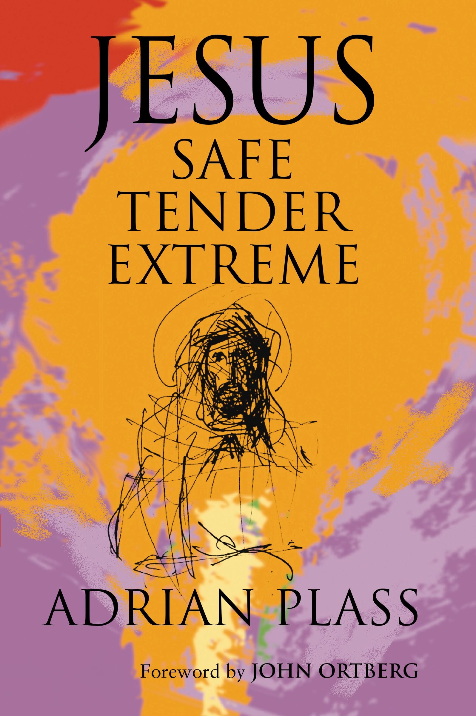 Jesus Safe, Tender, Extreme