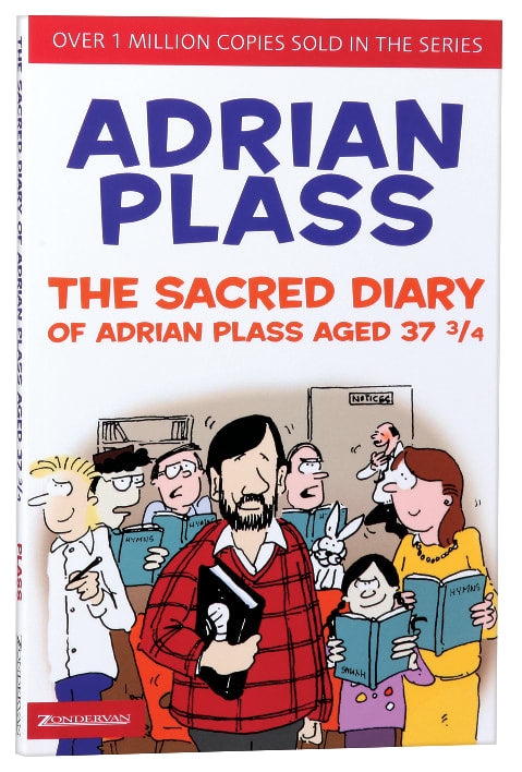 The Sacred Diary of Adrian Plass Aged 37 3/4