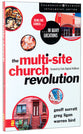 The Multi-Site Church Revolution (Leadership Network Innovation Series)