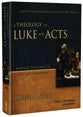 A Theology of Luke and Acts (Biblical Theology Of The New Testament Series)