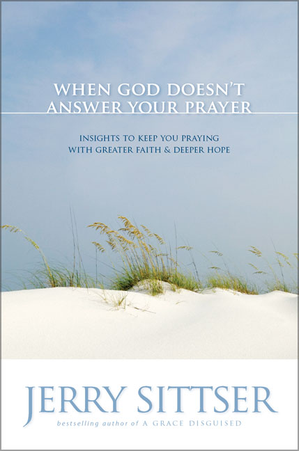 When God Doesn't Answer Your Prayer