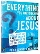 Everything You Want to Know About Jesus
