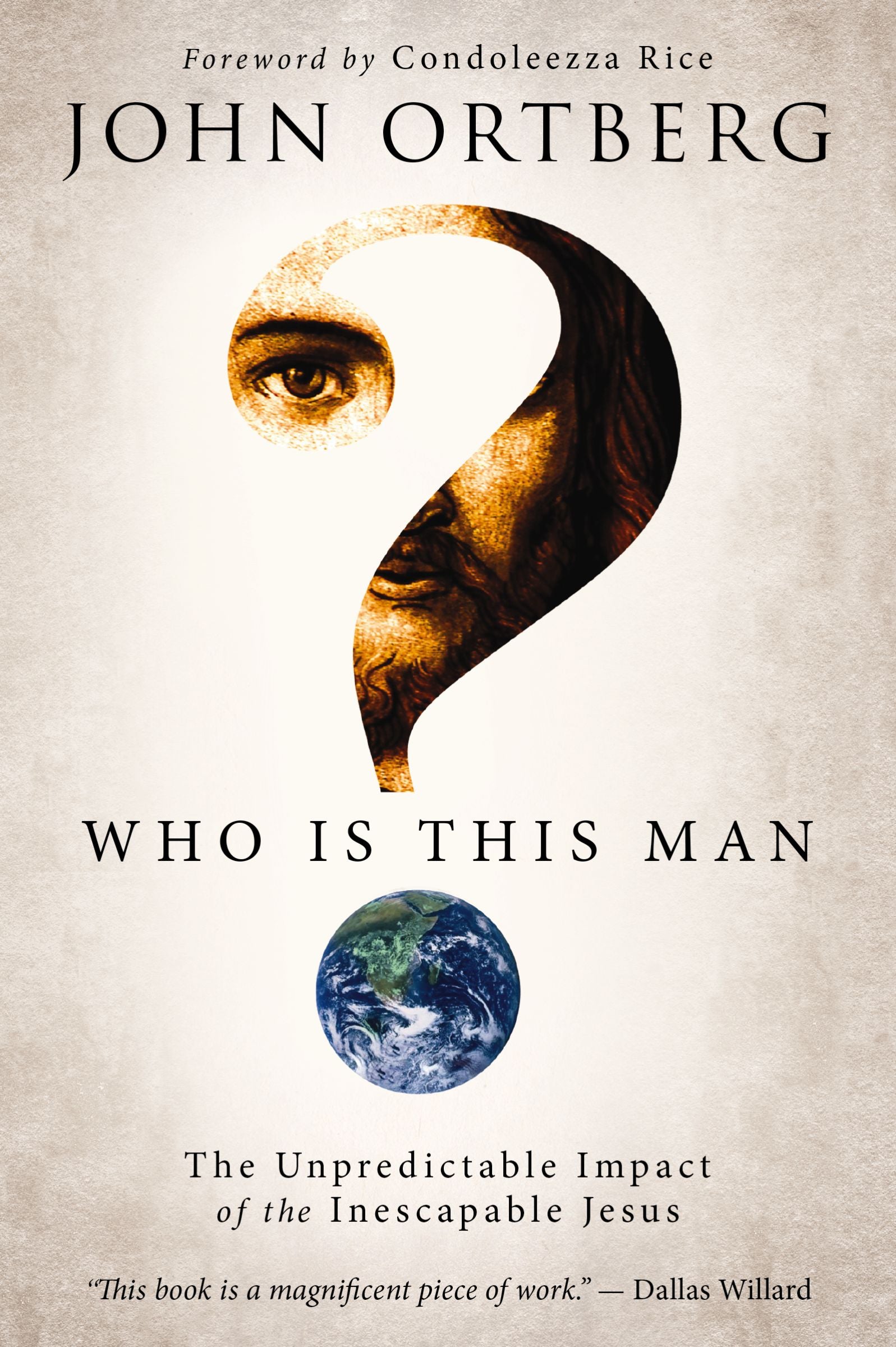 Who is This Man?: The Unpredictable Impact of the Inescapable Jesus