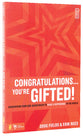 Congratulations! You're Gifted!