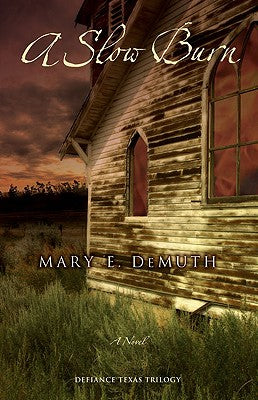 A Slow Burn (#02 in Defiance Texas Trilogy Series)