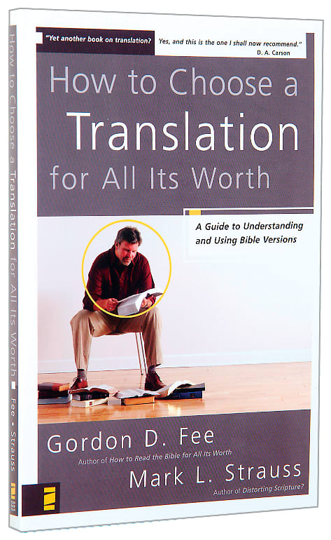How to Choose a Translation For All Its Worth