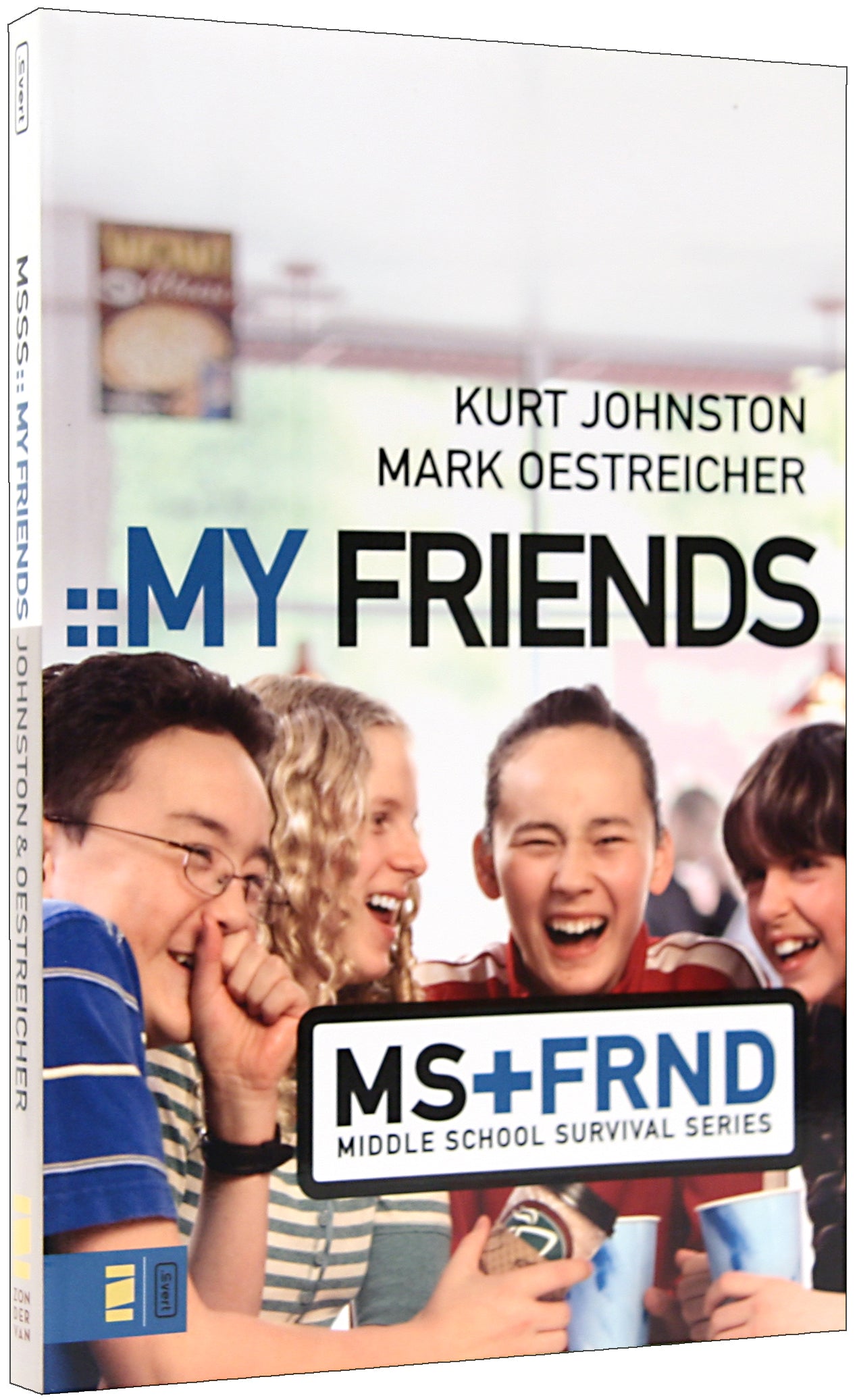 My Friends (Middle School Survival Series)