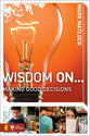Wisdom on ... Making Good Decisions (Wisdom On Series)