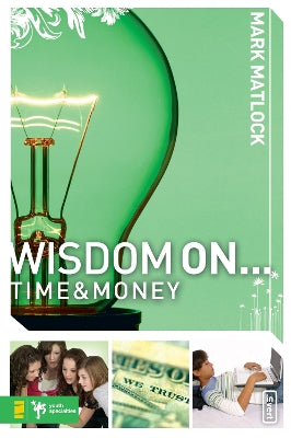Wisdom on ... Time & Money (Wisdom On Series)