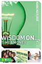 Wisdom on ... Time & Money (Wisdom On Series)