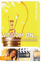 Wisdom on ... Music, Movies, & Television (Wisdom On Series)
