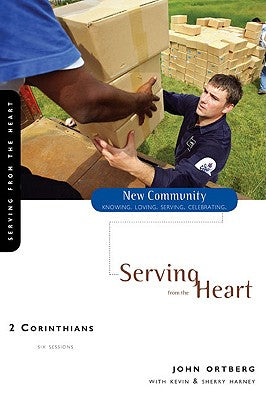 2 Corinthians - Serving From the Heart (New Community Study Series)