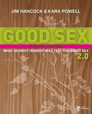 Good Sex Curriculum 2.0 - What Nobody Will Tell You About Sex (Almost)