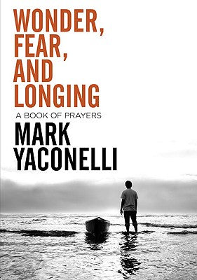 Wonder, Fear, and Longing