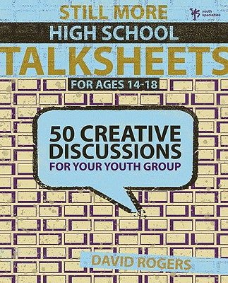 Still More High School Creative Discussions (Talksheets Series)