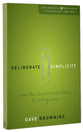 Deliberate Simplicity (Leadership Network Innovation Series)