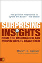 Surprising Insights From the Unchurched and Proven Ways to Reach Them