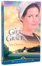 A Gift of Grace (#01 in Kauffman Amish Bakery Series)