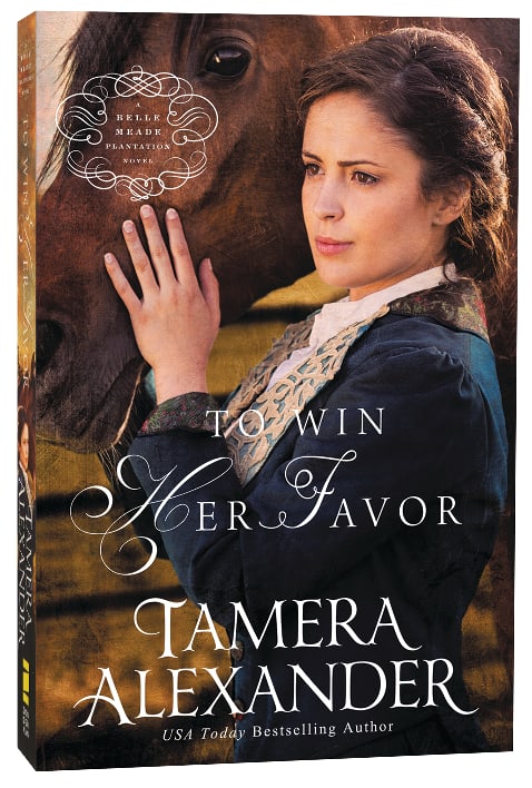To Win Her Favor (#02 in A Belle Meade Plantation Series)
