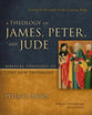 Theology of James, Peter, and Jude, a (Biblical Theology Of The New Testament Series)