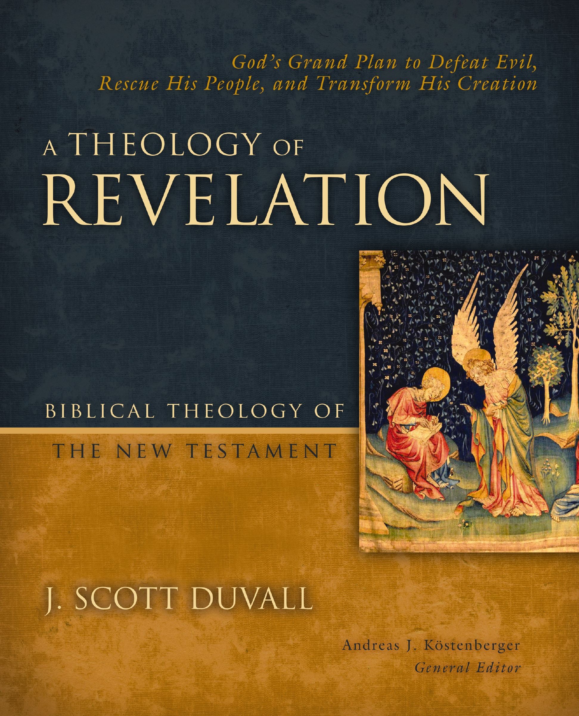 A Theology of Revelation (Biblical Theology of the New Testament Series)