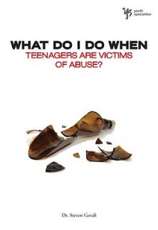Teenagers Are Victims of Abuse? (Wdidw Series)