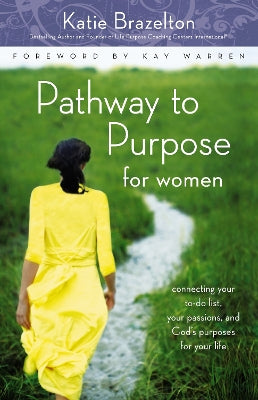 Pathway to Purpose For Women (Pathway To Purpose Series)