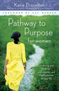 Pathway to Purpose For Women (Pathway To Purpose Series)