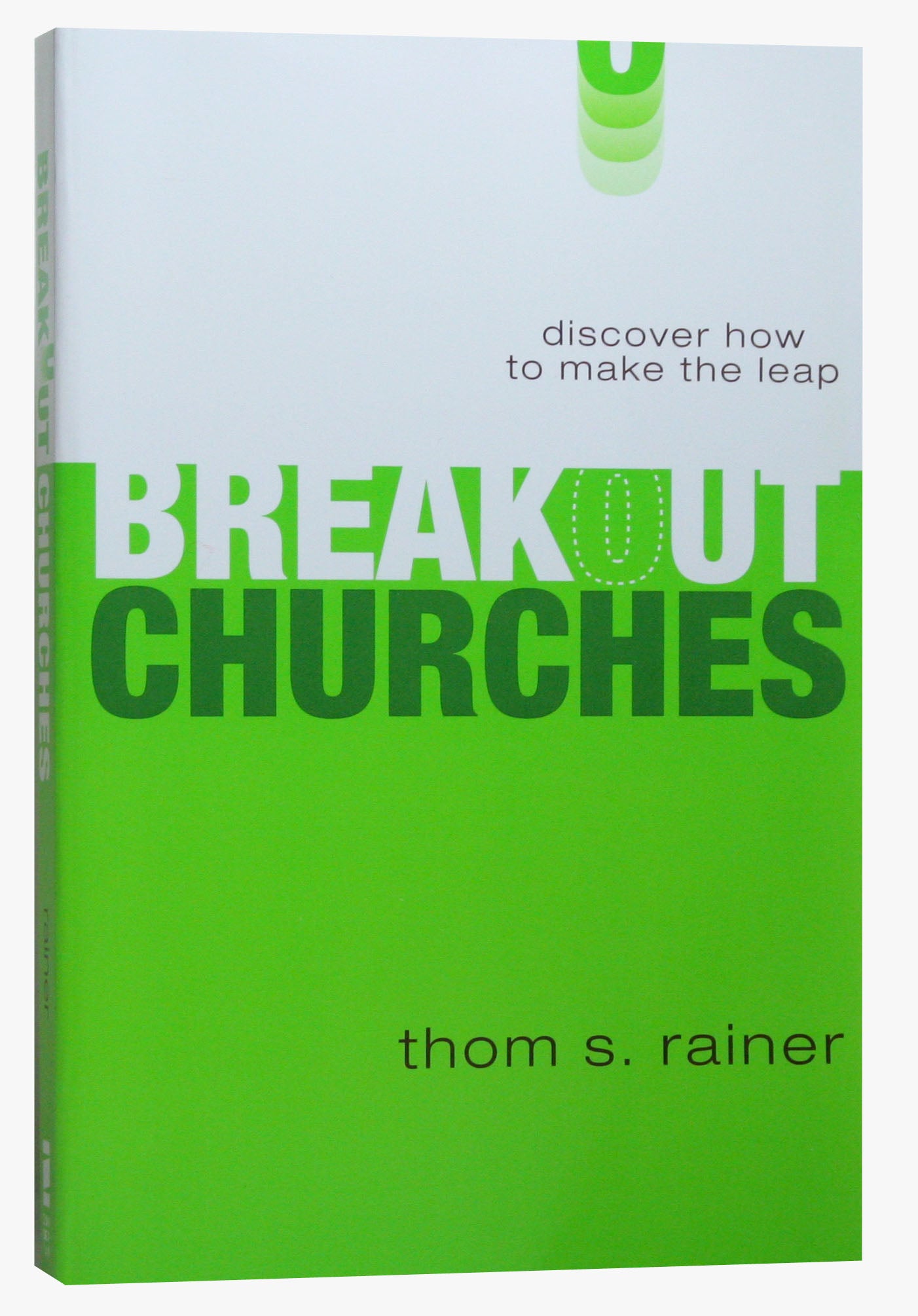 Breakout Churches: Discover How to Make the Leap