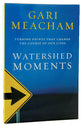 Watershed Moments