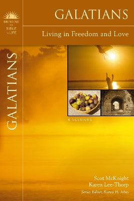 Galatians (Bringing The Bible To Life Series)