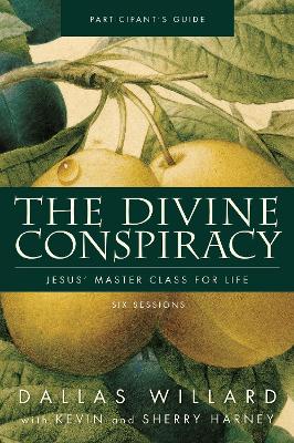 The Divine Conspiracy (Participant's Guide)