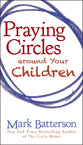 Praying Circles Around Your Children