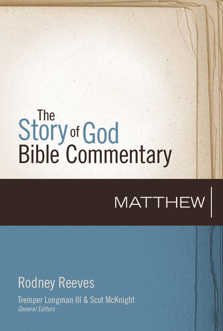 Matthew (The Story Of God Bible Commentary Series)