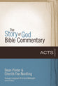 Acts (The Story Of God Bible Commentary Series)