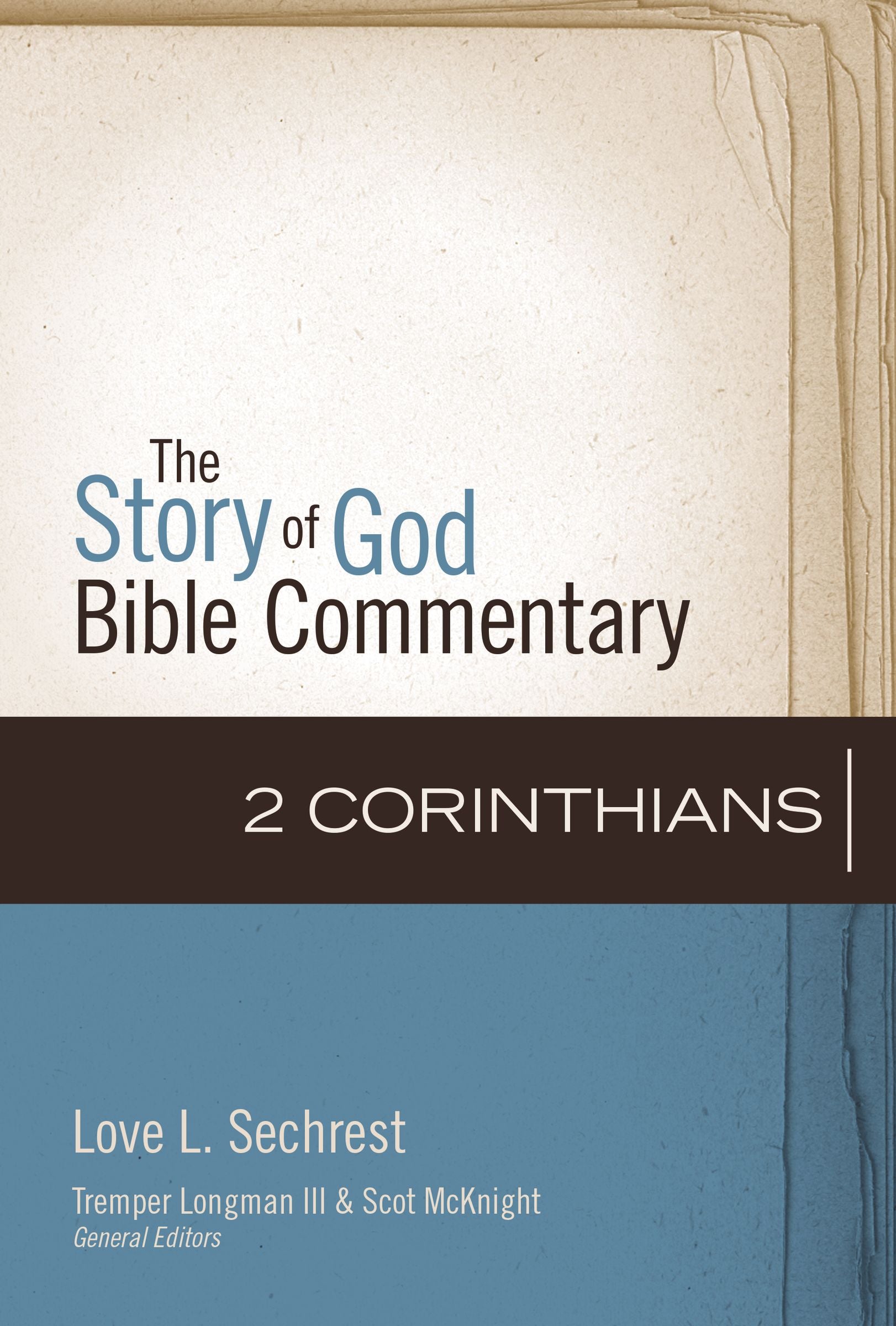 2 Corinthians (The Story Of God Bible Commentary Series)