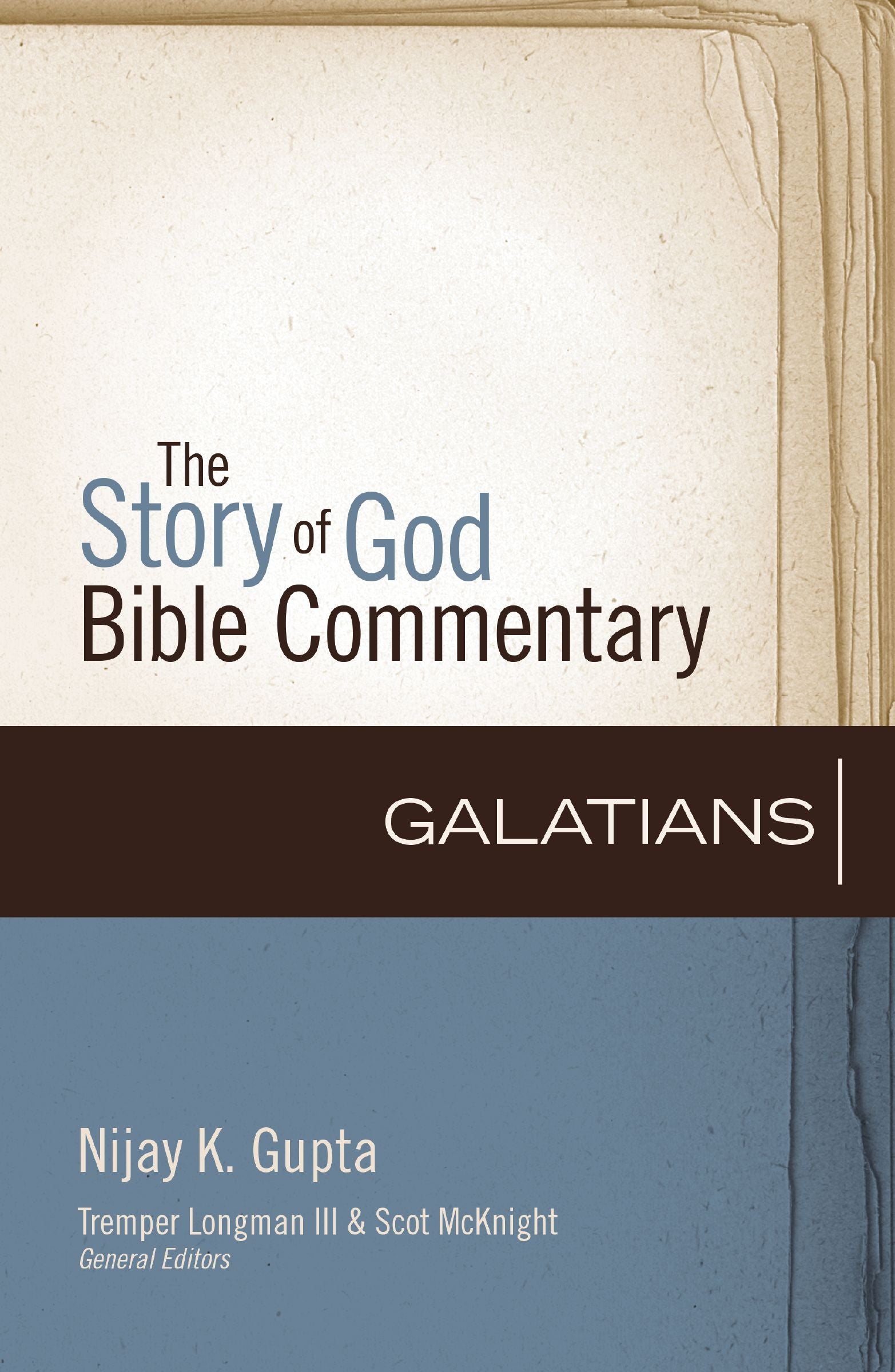 Galatians (The Story Of God Bible Commentary Series)