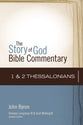 1 & 2 Thessalonians (The Story Of God Bible Commentary Series)