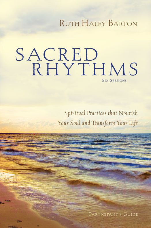 Sacred Rhythms (Participant's Guide)