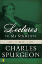Lectures to My Students (Complete & Unabridged)