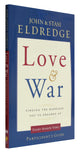 Love and War (Participant's Guide)