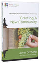 Creating a New Community (#1 in Truth For Today: From The Old Testament Series)